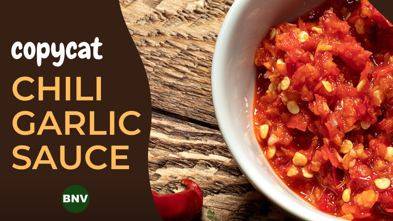 Copycat Chili Garlic Sauce