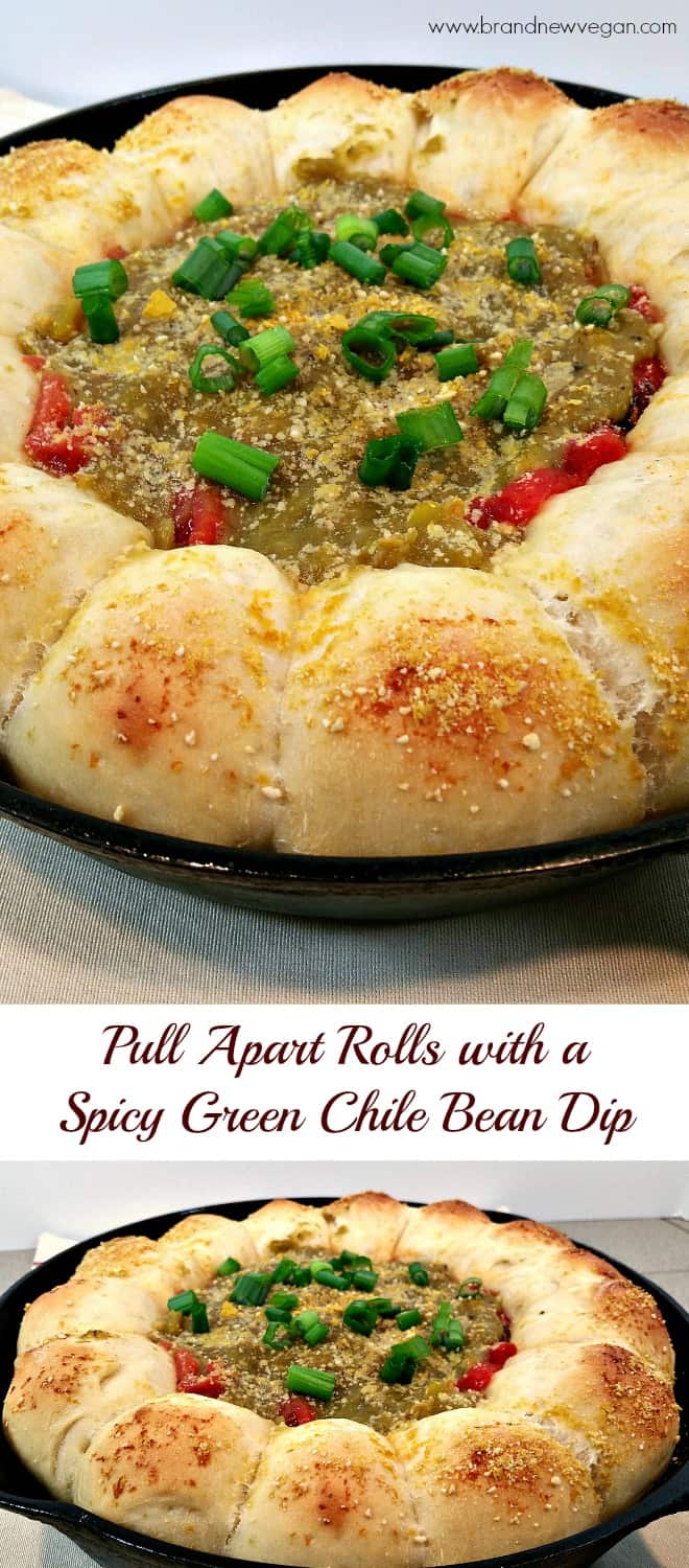 Pull Apart Rolls and Spicy Green Chile Bean Dip Brand New Vegan