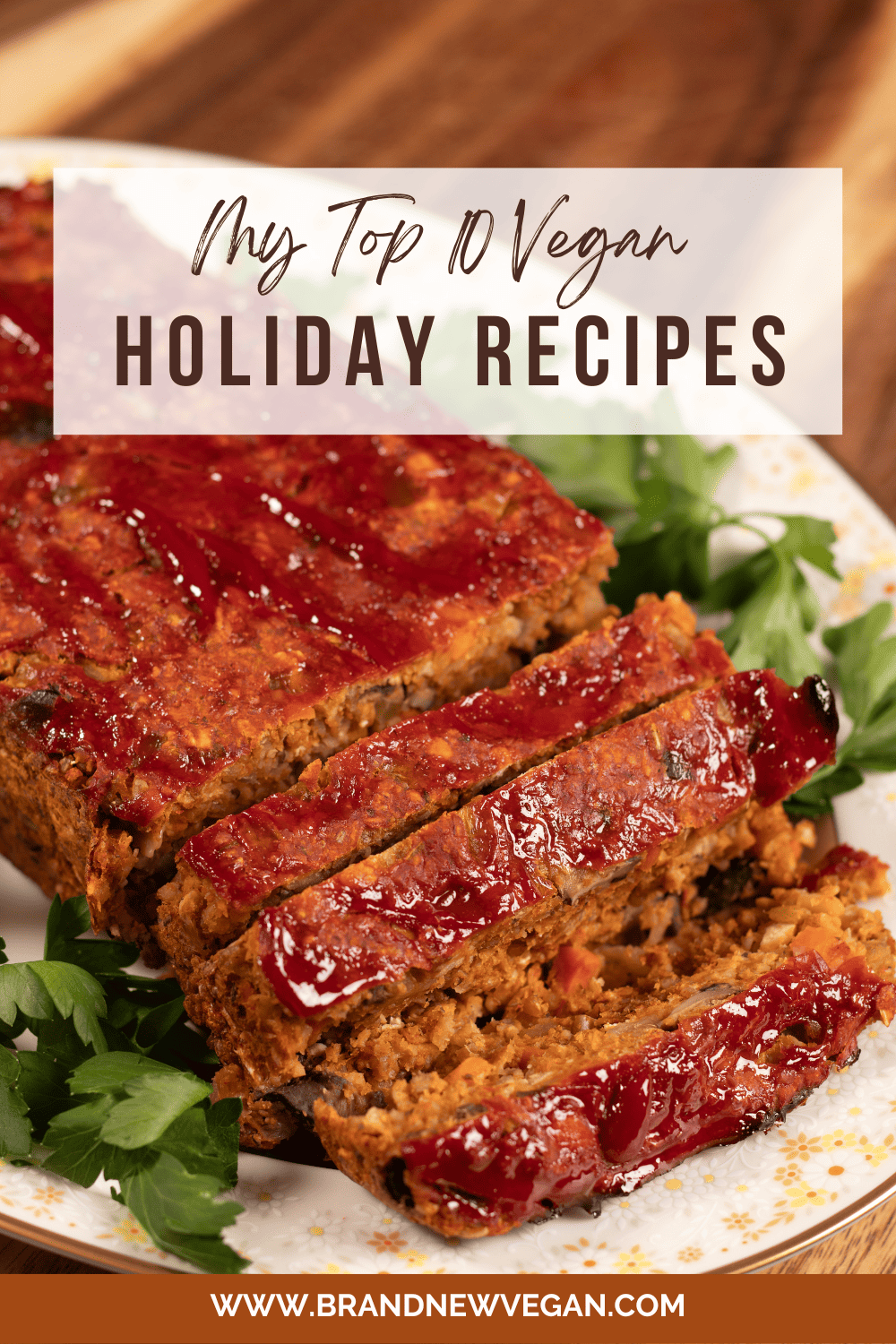 Top 10 Vegan Holiday Recipes