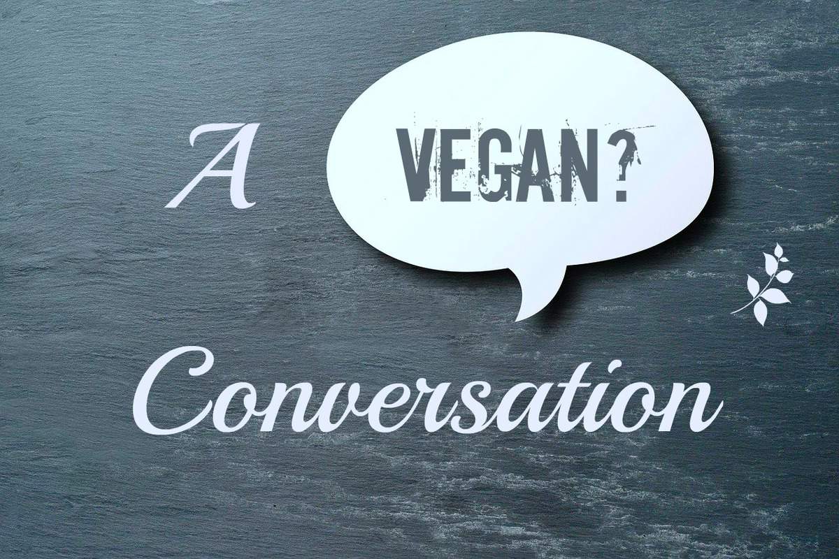 a vegan conversation