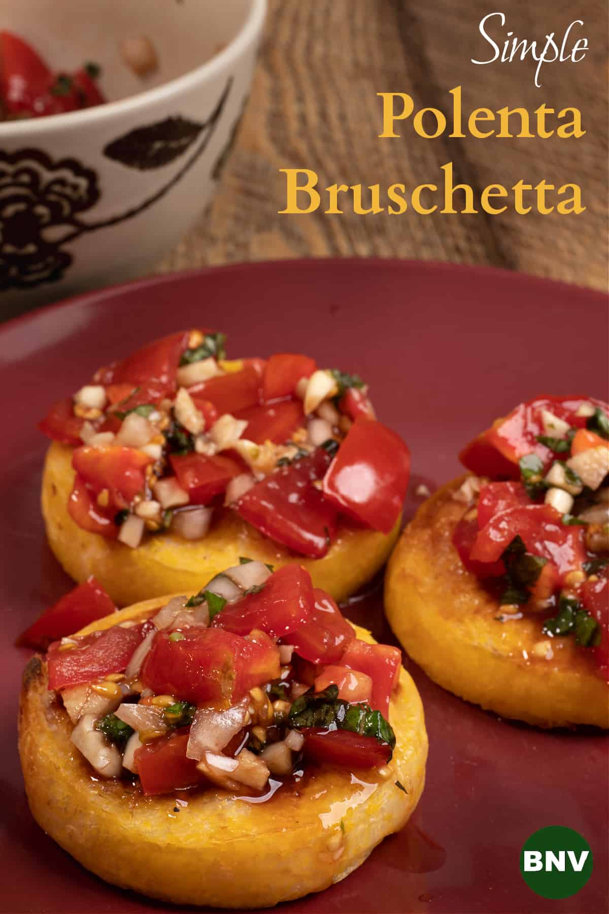 polenta rounds topped with bruschetta